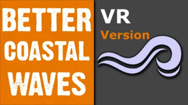 Better Coastal Waves - Wilder Water - VR version