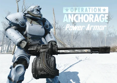 Operation Anchorage Power Armor V4