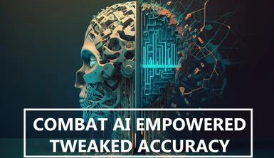 Combat AI Empowered - Tweaked Accuracy