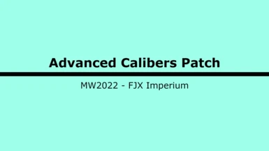 Munitions Advanced Calibers Patch - FJX Imperium