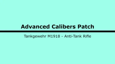 Munitions Advanced Calibers Patch - M1918