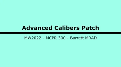 Munitions Advanced Calibers Patch - MCPR 300