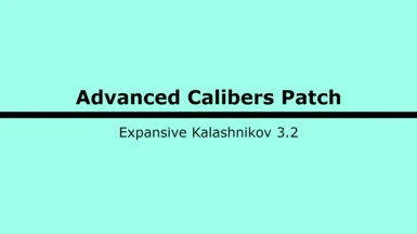 Munitions Advanced Calibers Patch - Expansive Kalashnikov