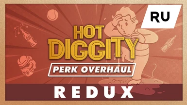 Hot Diggity - Skills Perks - Redux - RU