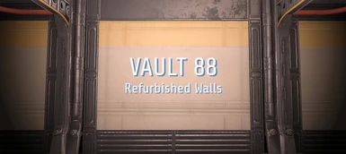 Vault 88 - Refurbished Walls