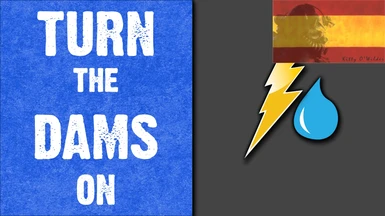 Turn on the Water Dams - Activate the Power - Spanish