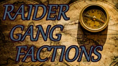 Raider Gang Factions - A Raider Gangs Extended Add-On and Expansion