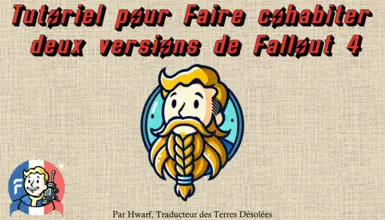 Tutoriel pour faire cohabiter deux versions de Fallout 4 (French)
