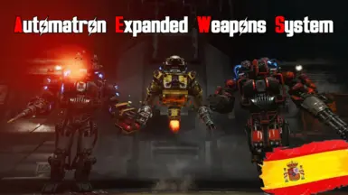 Automatron Expanded Weapons System - Traduccion al espanol