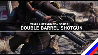 Vanilla Reanimation Series - Double Barrel Shotgun - Rus