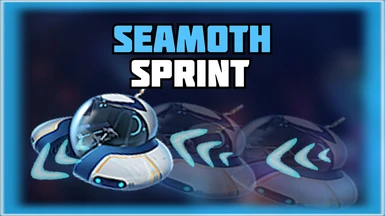 Seamoth Sprint (BepInEx)