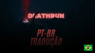 DeathRun Remade (Traducao Brasileira)