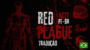 The Red Plague (Act 1) (Traducao Brasileira)