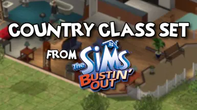 Country Class Set from Bustin' Out