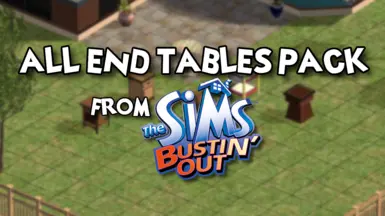 All End Tables Pack from Bustin' Out