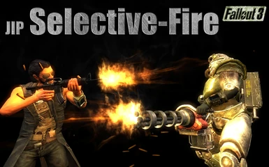 JIP Selective-Fire