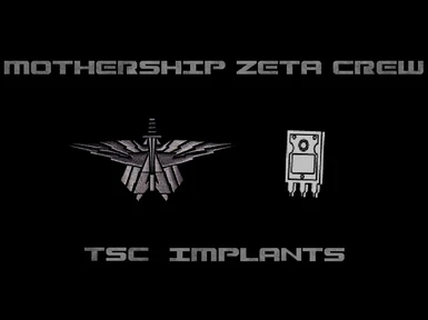 Mothership Zeta Crew - Tsc Implants