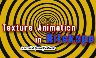 Material and Textures Animations with NifSkope - Tutorial