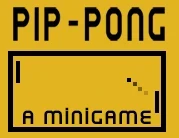 Pip-Pong (mini-game)