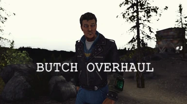 Butch Overhaul