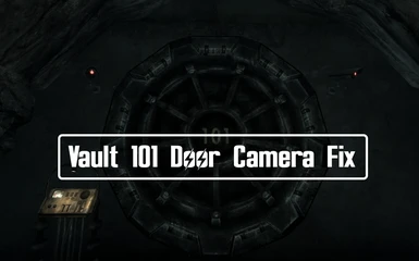 Vault 101 Door Camera Fix