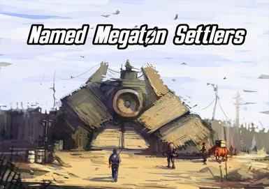 Named Megaton Settlers - NMS