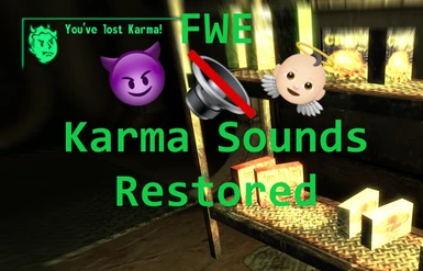 FWE Karma Sounds Restored