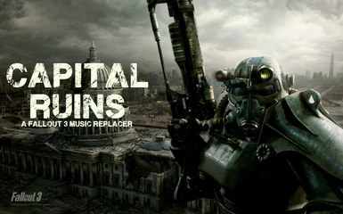 Capital Ruins -  A Fallout 3 Music Overhaul