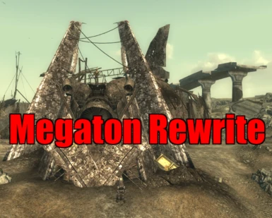 Megaton - Lore-friendly Roleplaying Rewrite