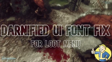 Fallout 3 - Darnified UI Font for Loot Menu