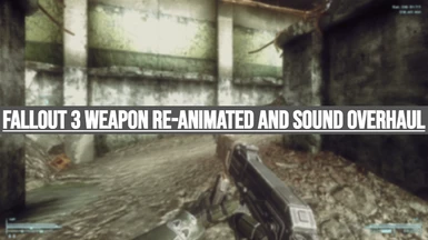 Fallout 3 Weapon Re-Animated and Sound Overhaul