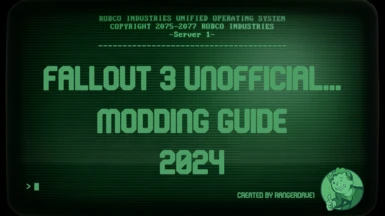 Fallout 3 Unofficial Modding Guide - 2024
