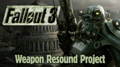 Fallout 3 - Weapon Resound Project