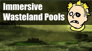 Immersive Wasteland Pools