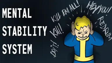 Mental Stability System - Fallout 3 (In)sanity Mod