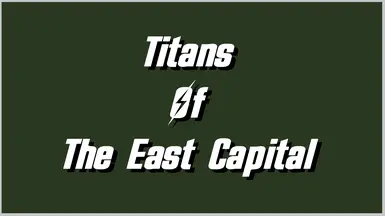 Titans of The East Capital