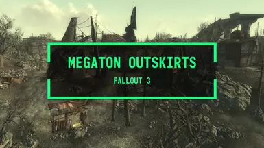 Megaton Outskirts