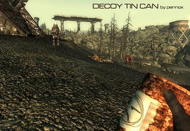 The Decoy Tin Can in 1st person