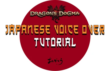 DDDA Japanese VoiceOver Project - Install Instructions Tutorial and Showcase - Dragon's Dogma Dark Arisen
