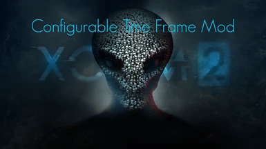 XCom 2 Configurable Time Frame