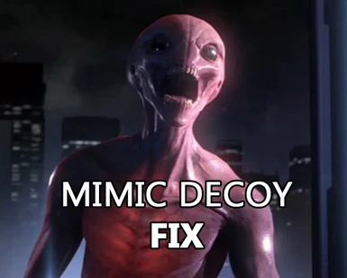 Mimic Decoy Ressurection FIX