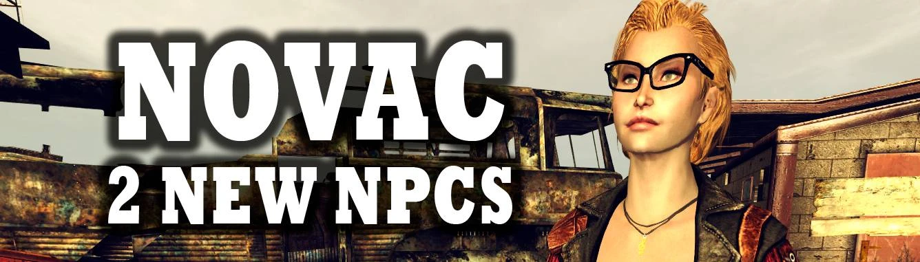 Novac Character Overhaul In Fallout New Vegas 