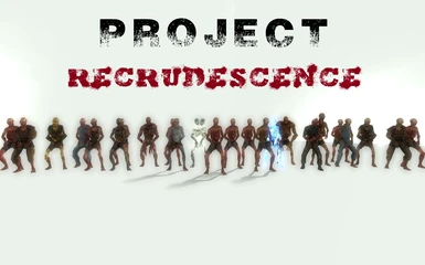 Project Recrudescence 1 