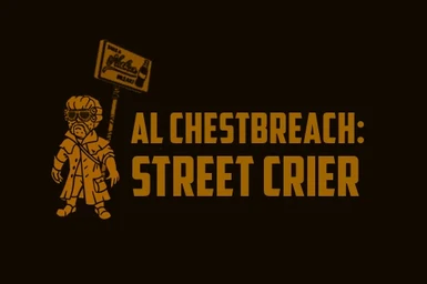 AlChestBreach - Street Crier at Fallout New Vegas - mods and community