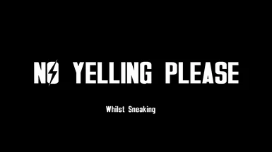 No Yelling Please