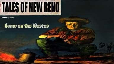 Tales of New Reno - Episode Zero (Home on the Wastes)