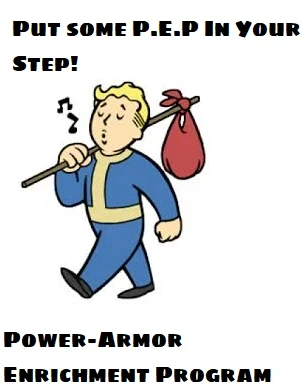 P.E.P. (Power-Armor Enrichment Project)