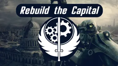 Rebuild the Capital - A Brotherhood of Steel Expansion Mod TTW Edition