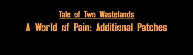 TTW A World of Pain Additional Patches