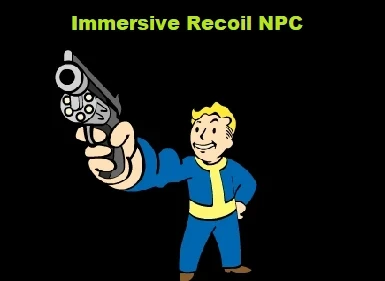Immersive Recoil NPC